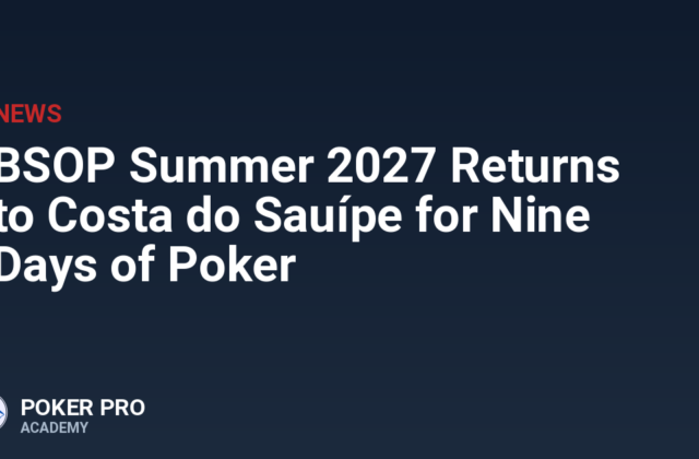 BSOP Summer 2027 Returns to Costa do Sauípe for Nine Days of Poker