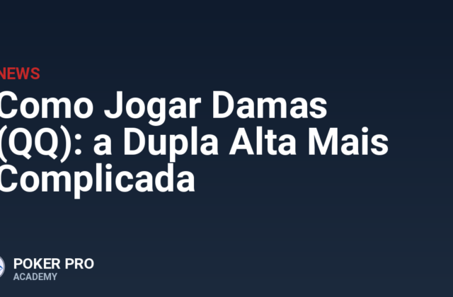 Como Jogar Damas (QQ): a Dupla Alta Mais Complicada