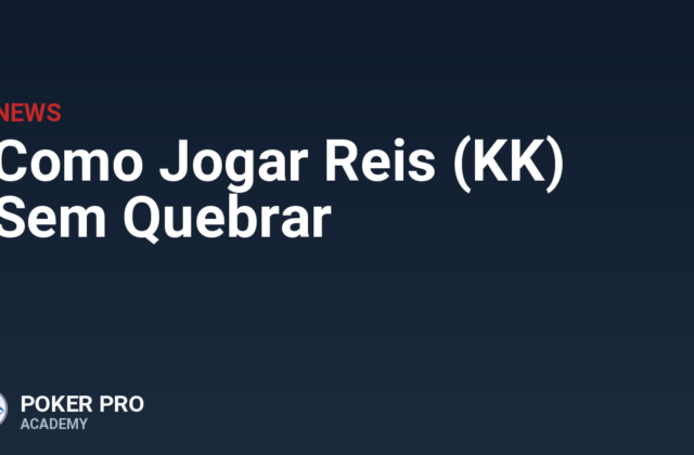 Como Jogar Reis (KK) Sem Quebrar