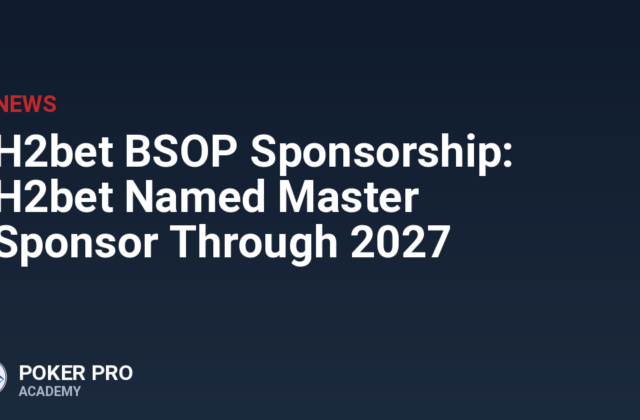 H2bet BSOP Sponsorship: H2bet Named Master Sponsor Through 2027