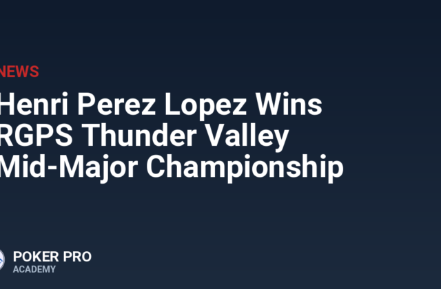 Henri Perez Lopez Wins RGPS Thunder Valley Mid-Major Championship