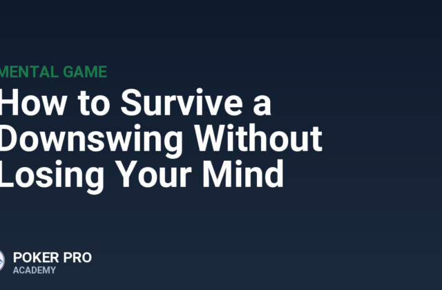 How to Survive a Downswing Without Losing Your Mind