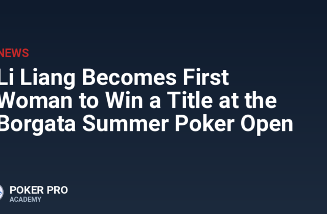 Li Liang Becomes First Woman to Win a Title at the Borgata Summer Poker Open