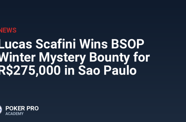 Lucas Scafini Wins BSOP Winter Mystery Bounty for R$275,000 in Sao Paulo