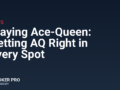 Playing Ace-Queen: Getting AQ Right in Every Spot
