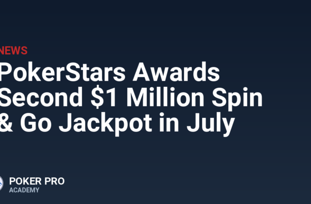 PokerStars Awards Second $1 Million Spin & Go Jackpot in July
