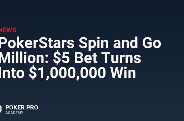 PokerStars Spin and Go Million: $5 Bet Turns Into $1,000,000 Win