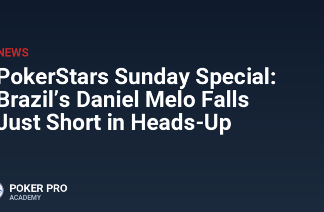 PokerStars Sunday Special: Brazil’s Daniel Melo Falls Just Short in Heads-Up
