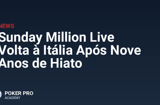 Sunday Million Live Volta à Itália Após Nove Anos de Hiato