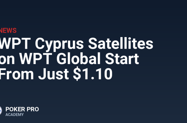 WPT Cyprus Satellites on WPT Global Start From Just $1.10
