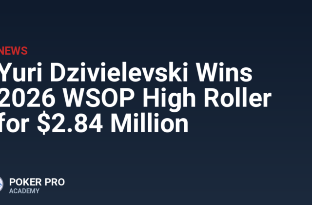 Yuri Dzivielevski Wins 2026 WSOP High Roller for $2.84 Million