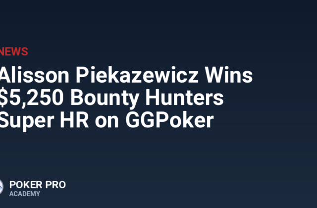 Alisson Piekazewicz Wins $5,250 Bounty Hunters Super HR on GGPoker
