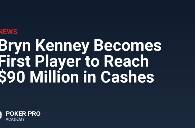 Bryn Kenney Becomes First Player to Reach $90 Million in Cashes