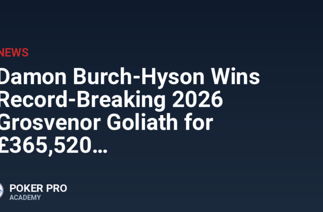Damon Burch-Hyson Wins Record-Breaking 2026 Grosvenor Goliath for £365,520