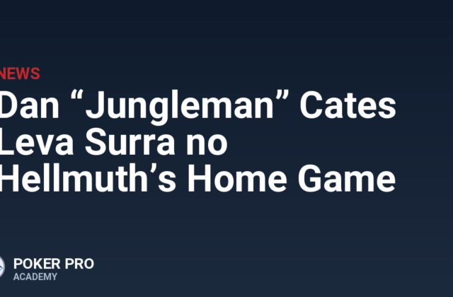 Dan “Jungleman” Cates Leva Surra no Hellmuth’s Home Game