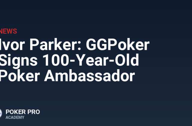 Ivor Parker: GGPoker Signs 100-Year-Old Poker Ambassador