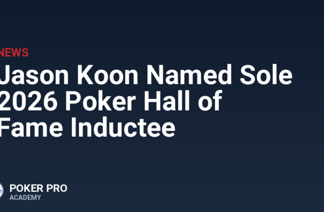 Jason Koon Named Sole 2026 Poker Hall of Fame Inductee