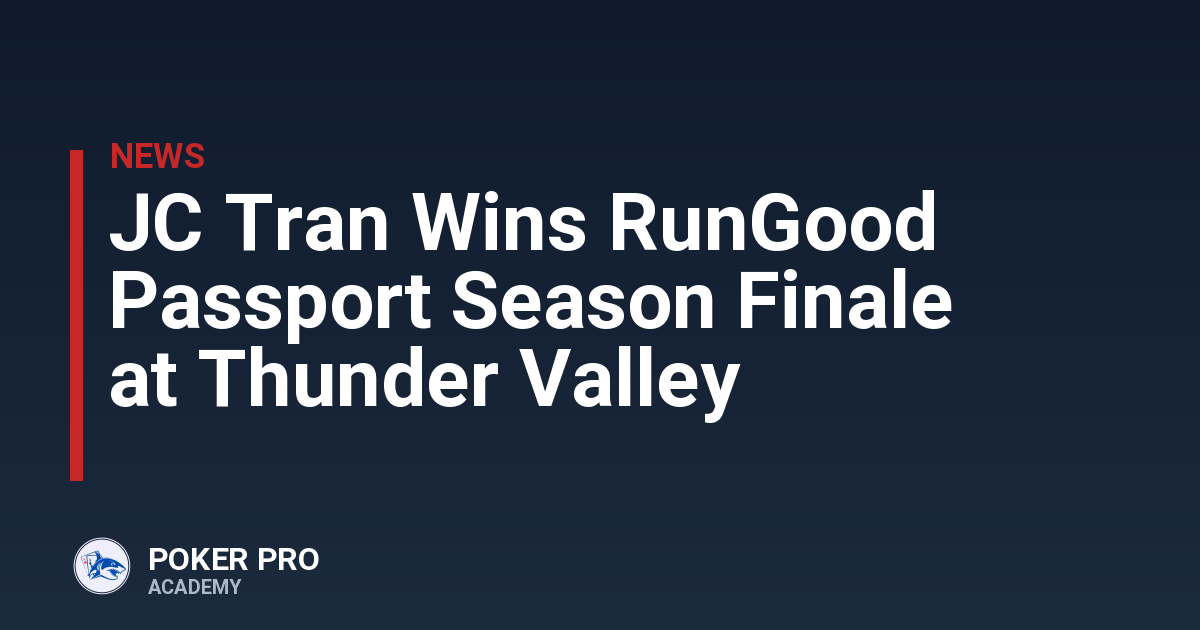 JC Tran Wins RunGood Passport Season Finale at Thunder Valley