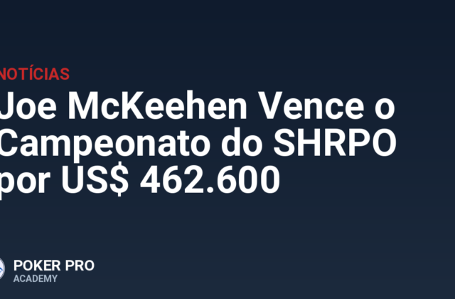 Joe McKeehen Vence o Campeonato do SHRPO por US$ 462.600