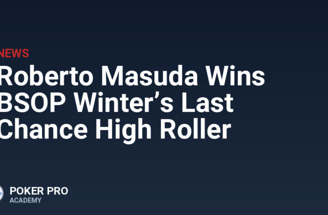 Roberto Masuda Wins BSOP Winter’s Last Chance High Roller