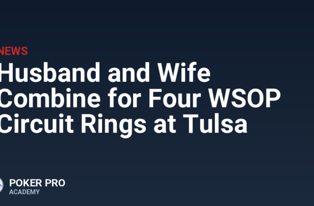 Husband and Wife Combine for Four WSOP Circuit Rings at Tulsa