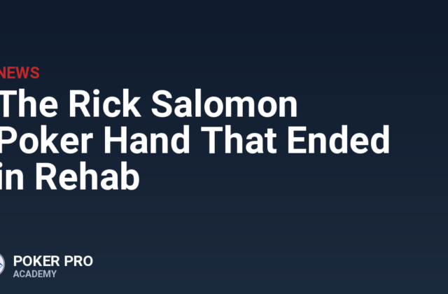 The Rick Salomon Poker Hand That Ended in Rehab