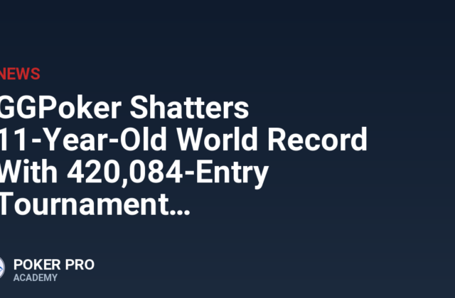 GGPoker Shatters 11-Year-Old World Record With 420,084-Entry Tournament